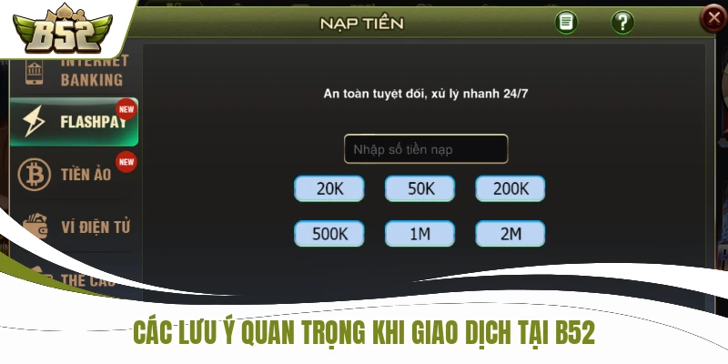 Các lưu ý quan trọng khi giao dịch tại B52