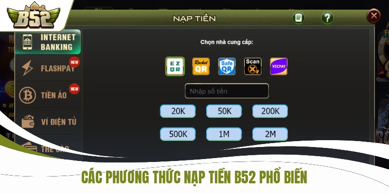Các phương thức nạp tiền B52 phổ biến