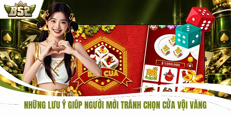 Live Bầu Cua B52 - 6 Biểu Tượng Gây Sốt Mỗi Phiên Cược 3 Những lưu ý giúp người mới tránh chọn cửa vội vàng