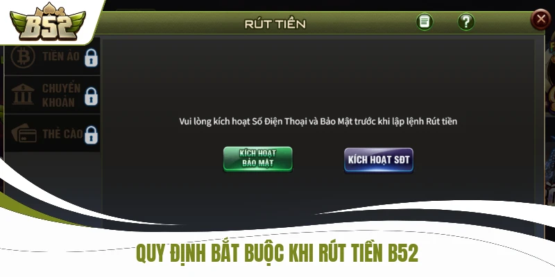 Quy định bắt buộc khi rút tiền B52